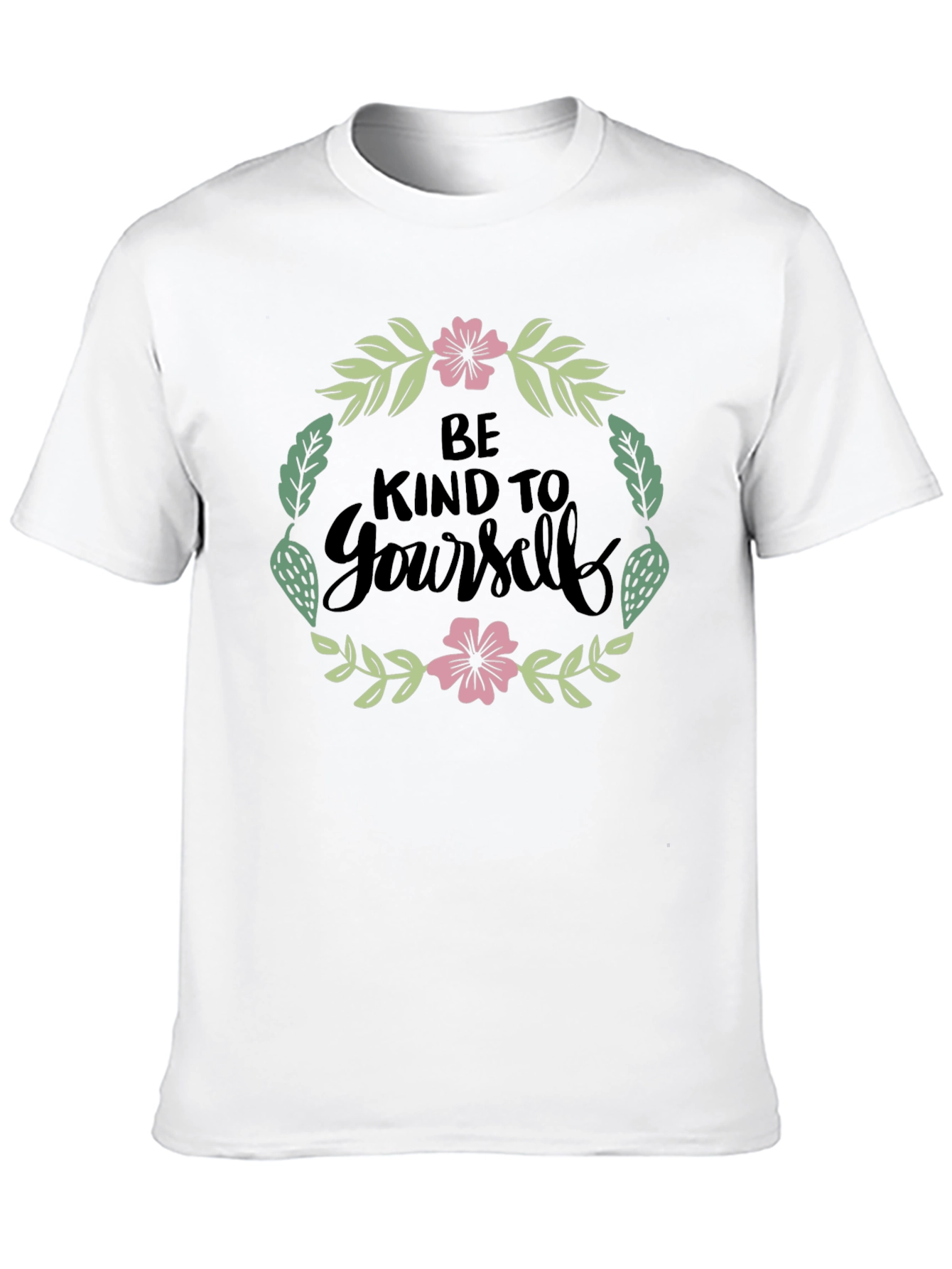Be Kind to Yourself Floral Graphic T-Shirt