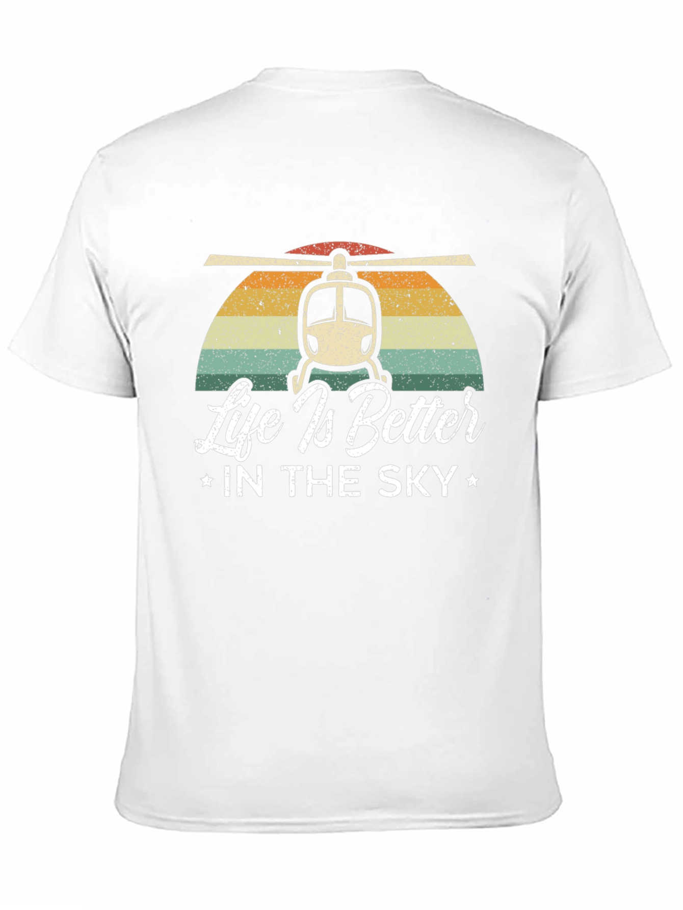 Life is Better in the Sky Helicopter T-Shirt