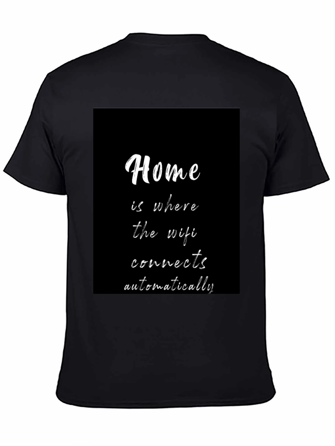 Home is Where the Wifi Connects T-Shirt