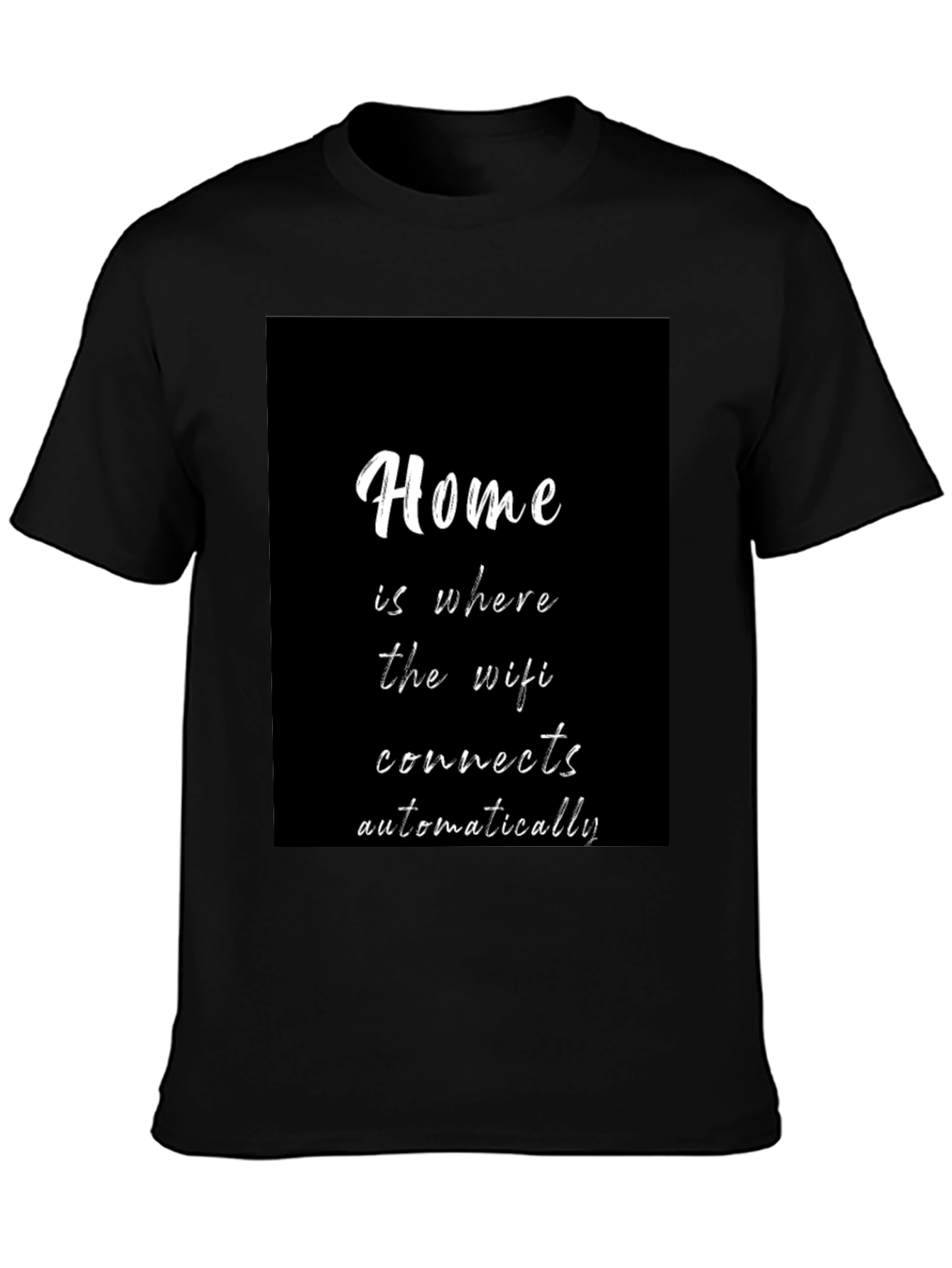 Home is Where the Wifi Connects T-Shirt