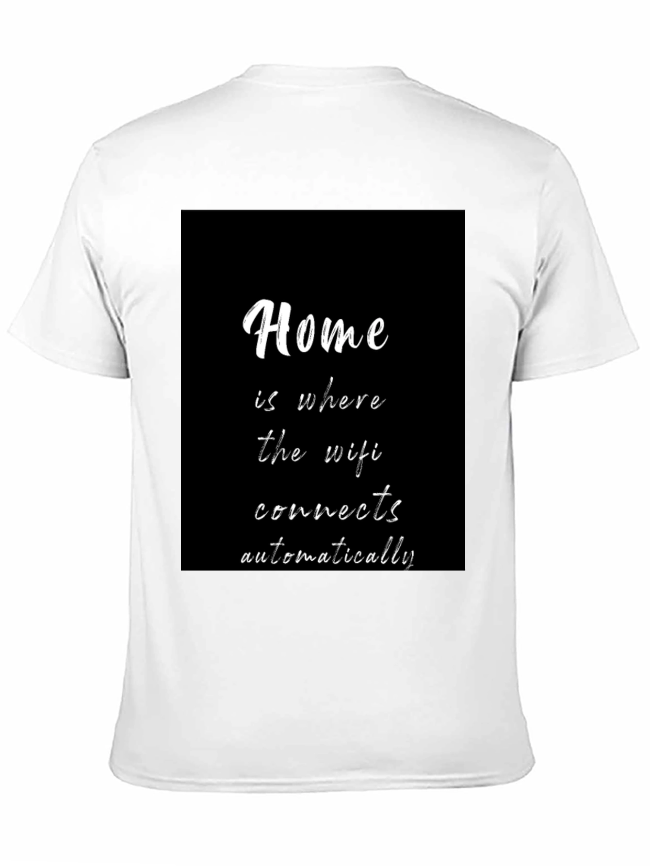 Home is Where the Wifi Connects T-Shirt
