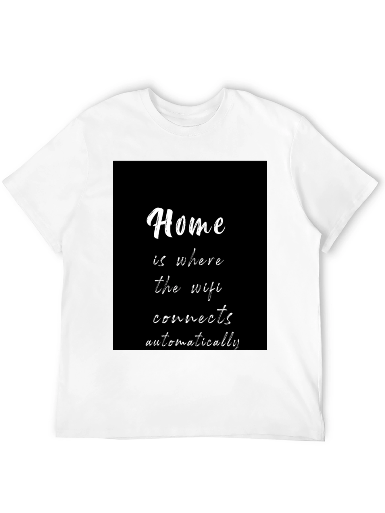 Home is Where the Wifi Connects T-Shirt