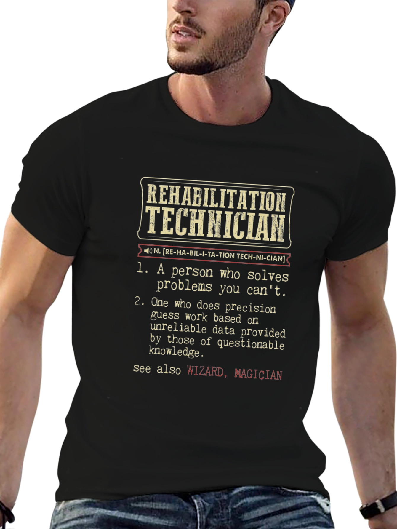 Rehabilitation Technician Definition T-Shirt