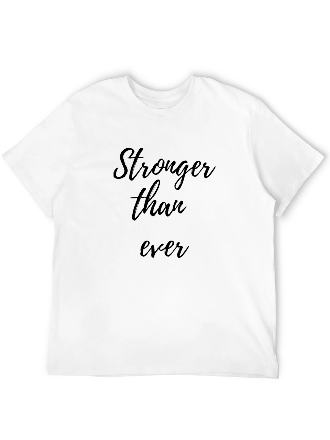 Stronger Than Ever - Mens Black T-Shirt