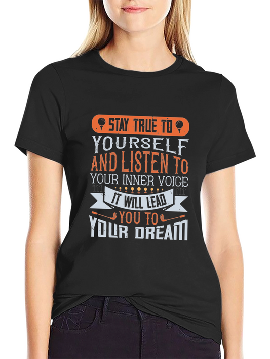 Stay True to Yourself Graphic T-Shirt