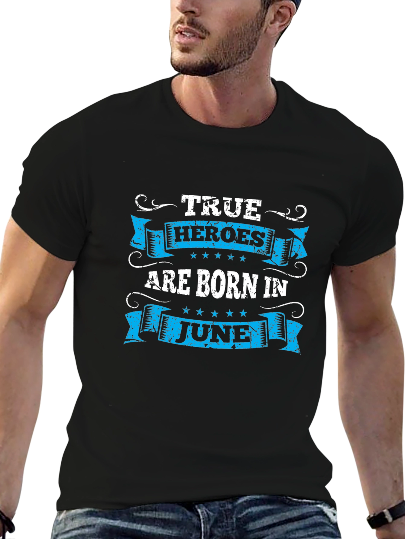 True Heroes Are Born in June T-Shirt