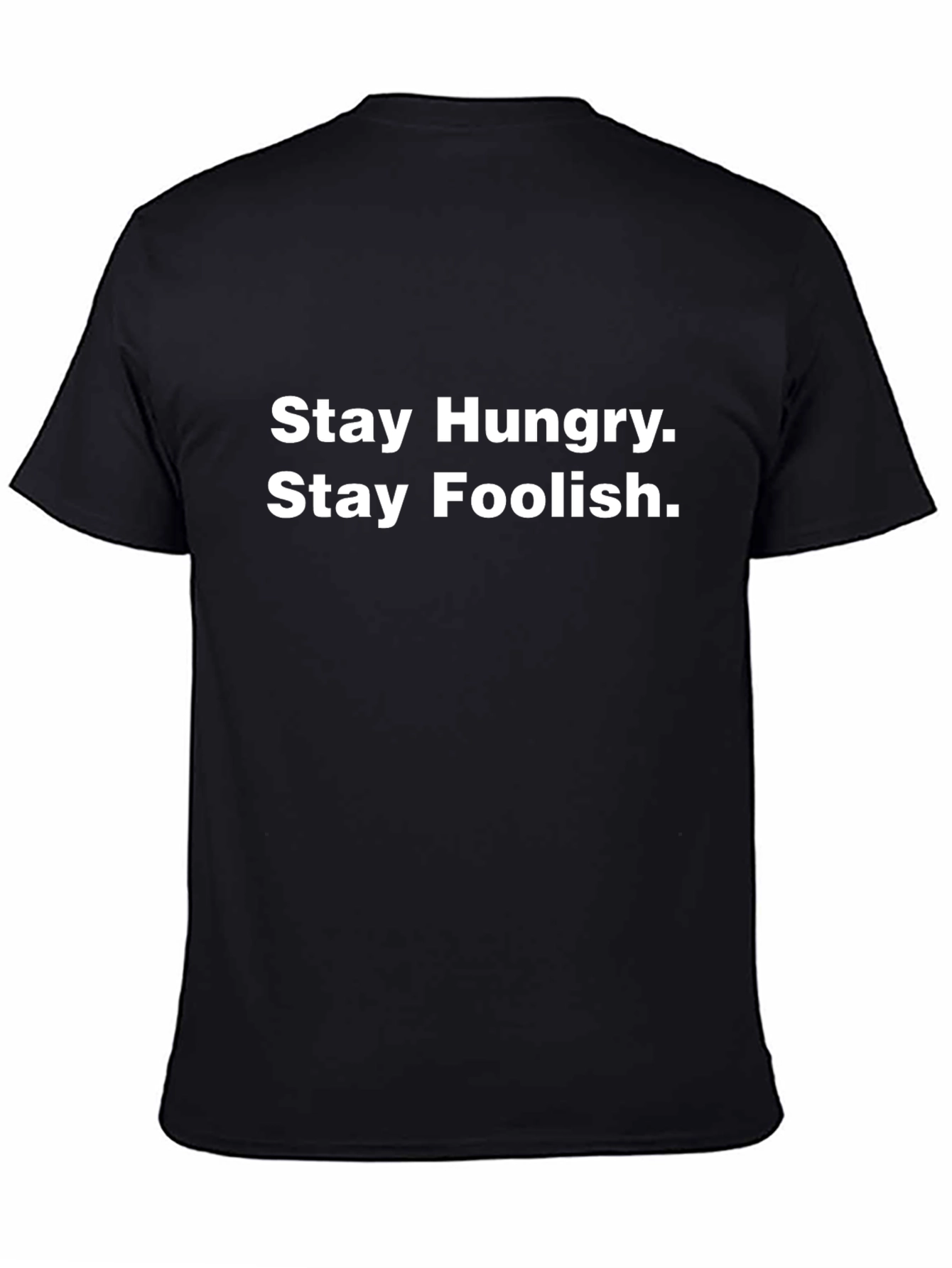 Stay Hungry Stay Foolish Black T-Shirt