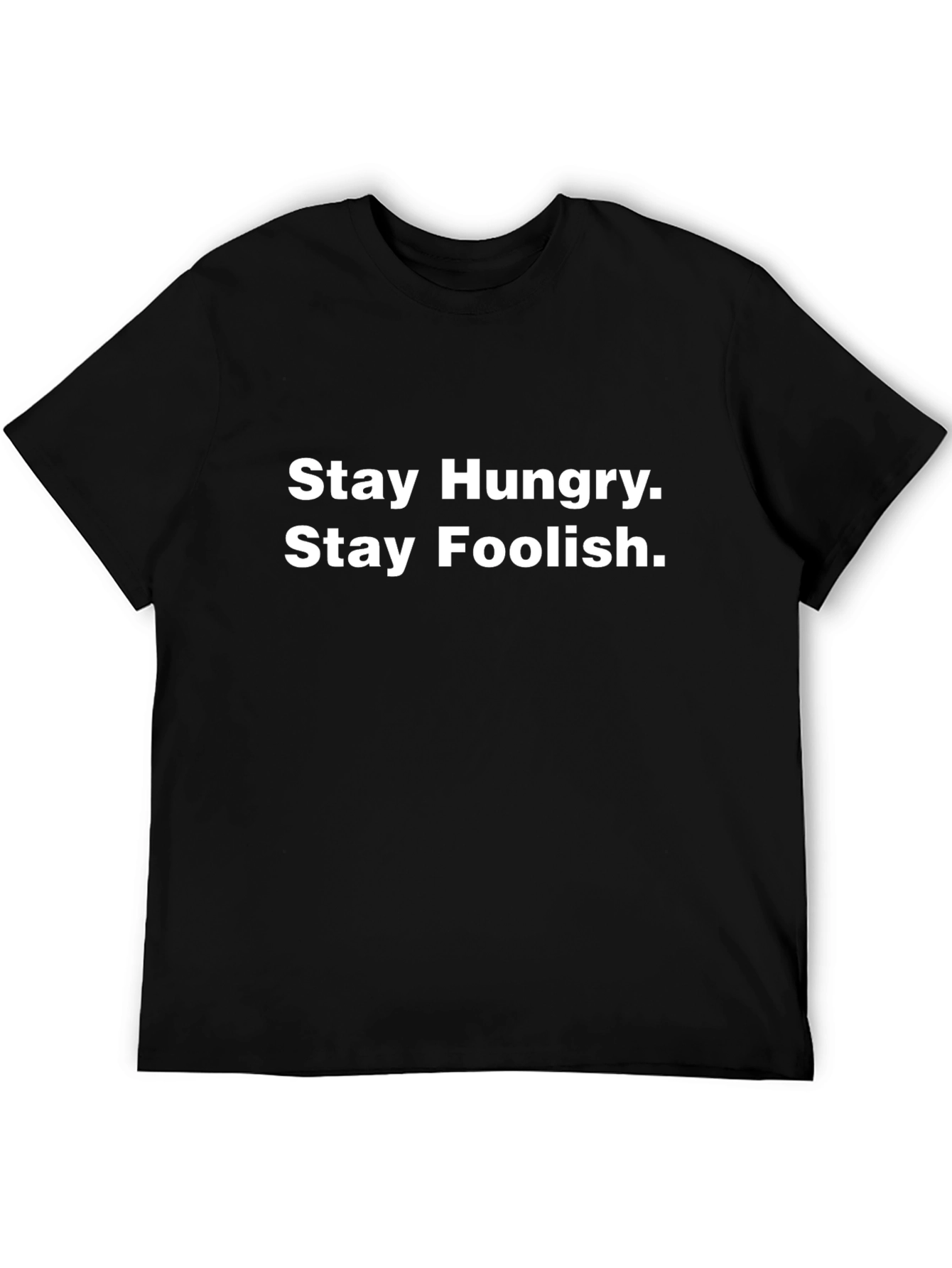 Stay Hungry Stay Foolish Black T-Shirt