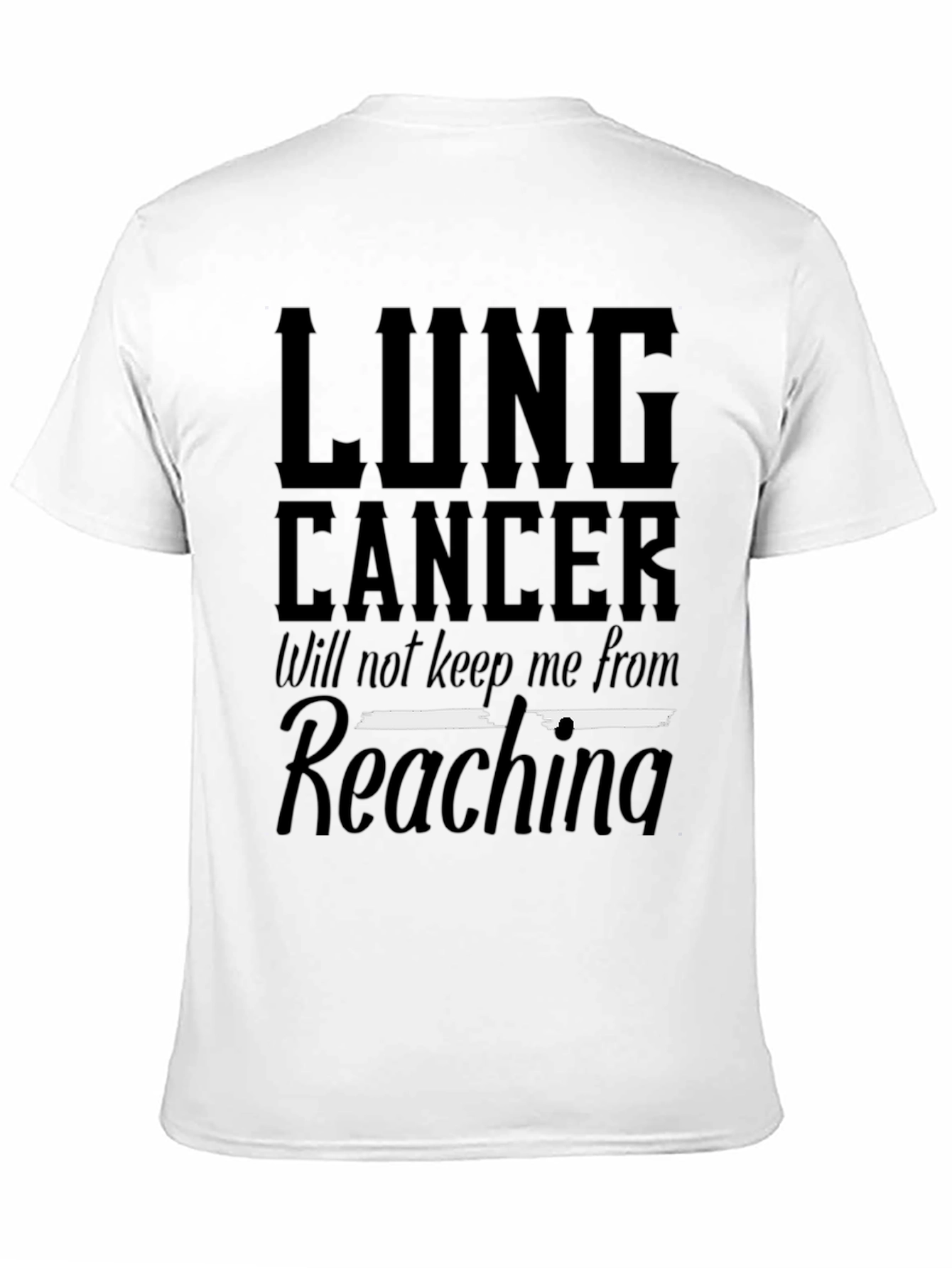 Lung Cancer Awareness T-Shirt - Reaching Goals