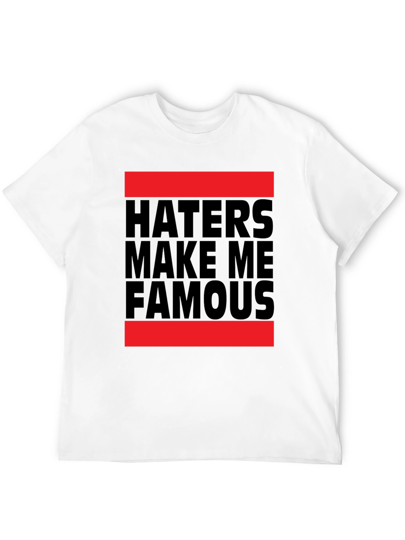 Haters Make Me Famous Black Graphic Tee