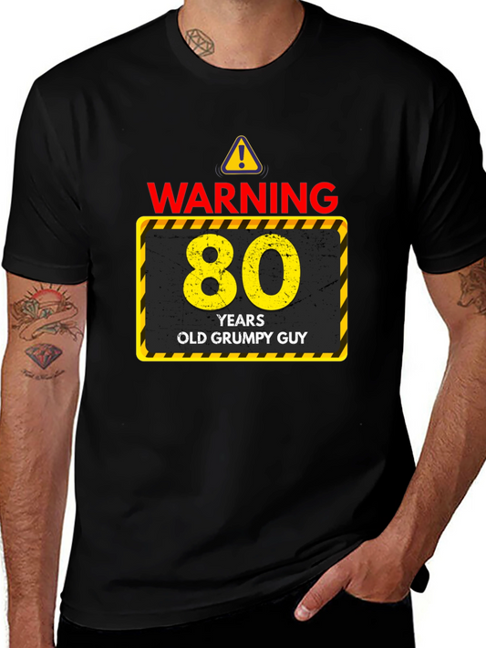 Warning 80 Years Old Grumpy Guy T-Shirt