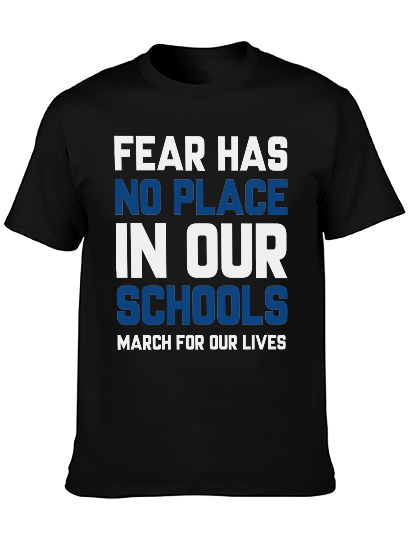 Fear Has No Place in Our Schools T-Shirt