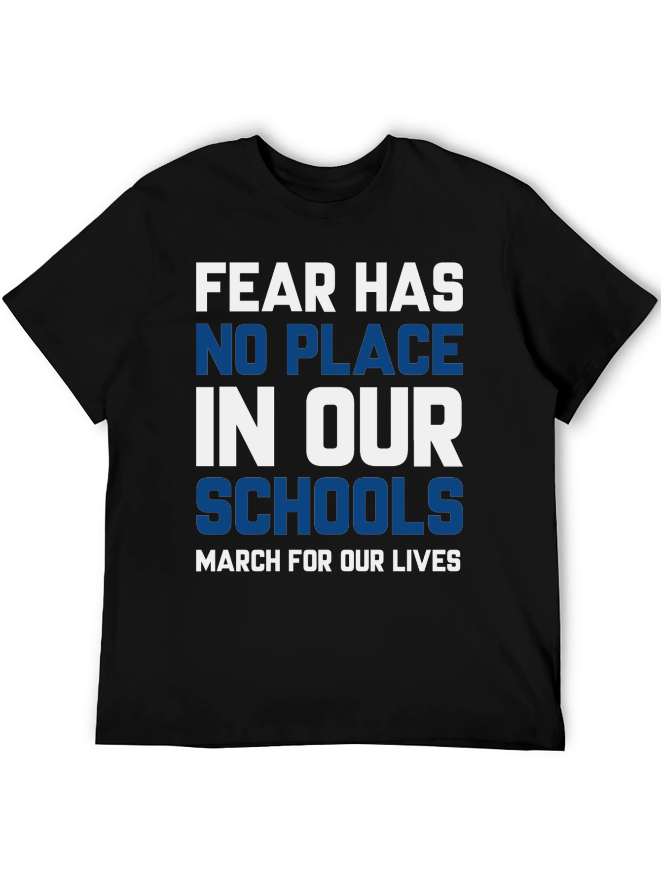 Fear Has No Place in Our Schools T-Shirt