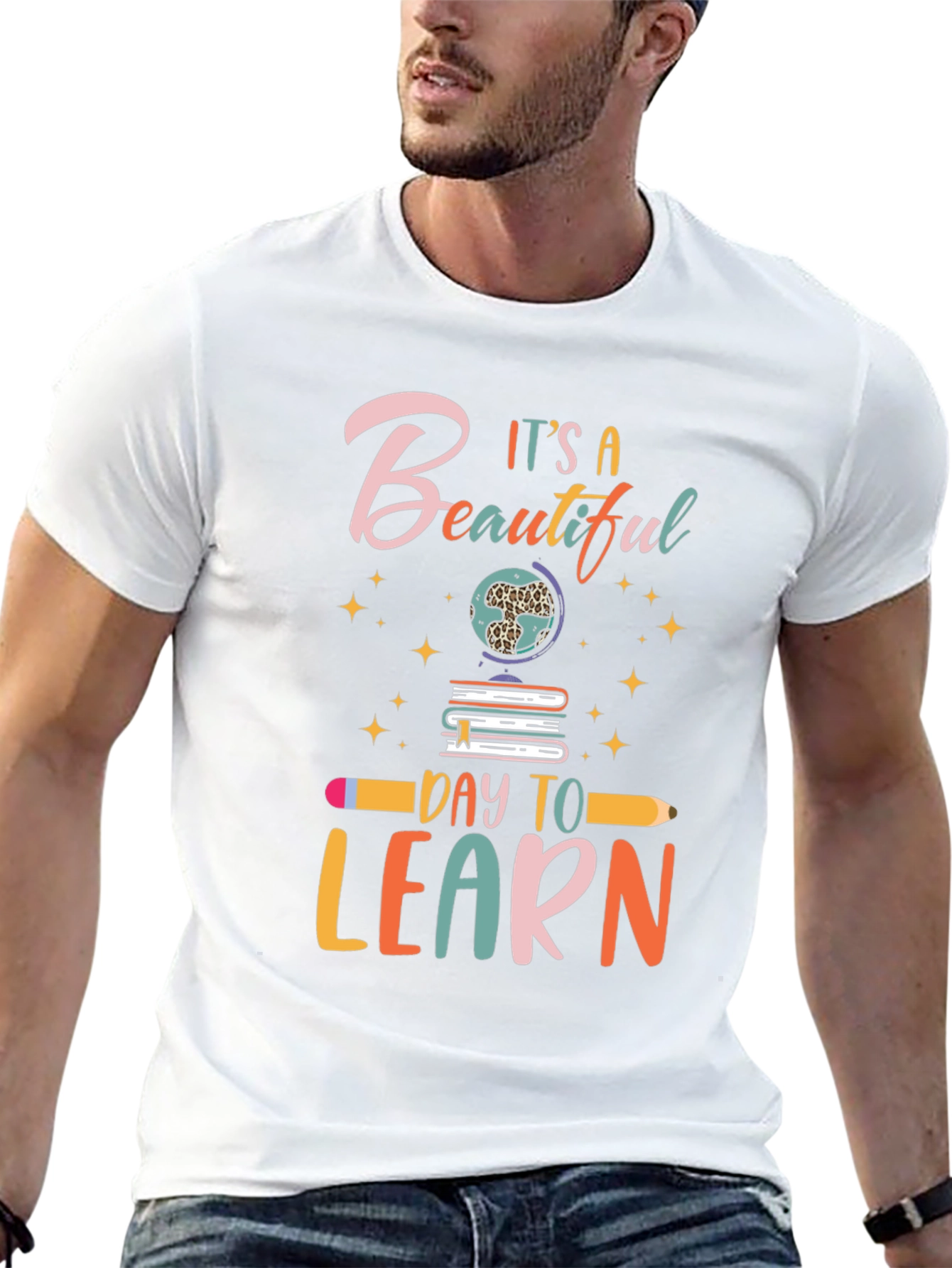 Its a Beautiful Day to Learn T-Shirt