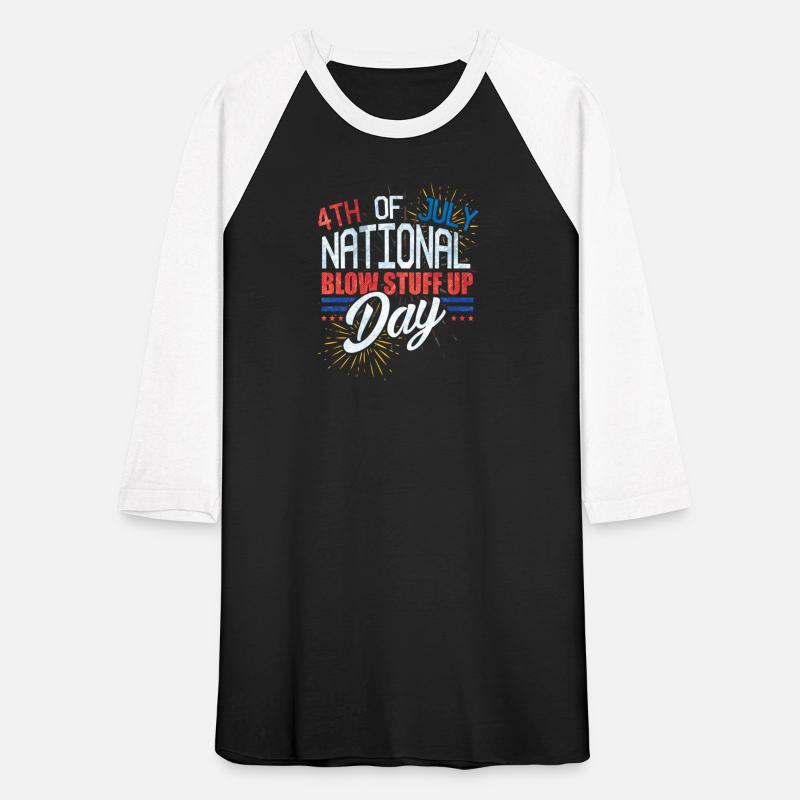 4th of July, National Blow Stuff Up Day