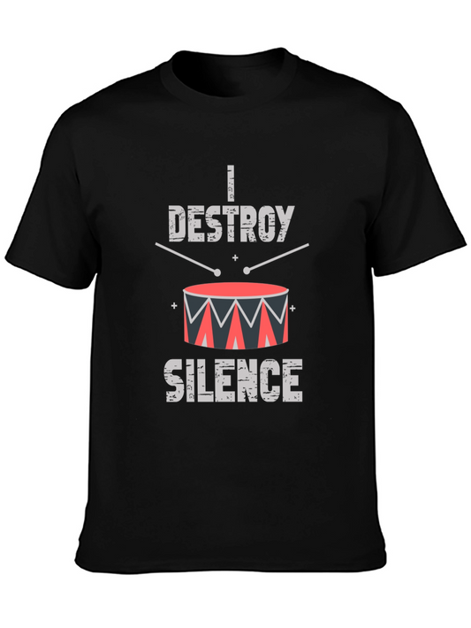 I Destroy Silence Drummer T-Shirt
