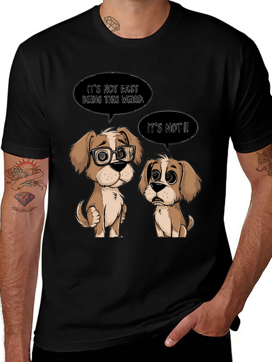 Funny Dog T-Shirt - Its Not Easy Being This Weird