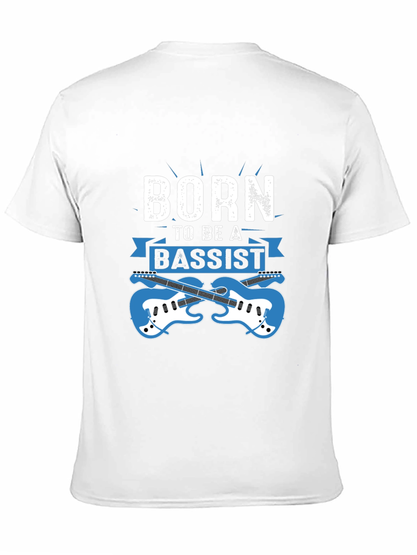Born to Be a Bassist T-Shirt