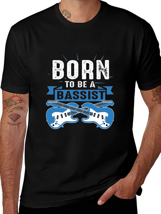 Born to Be a Bassist T-Shirt