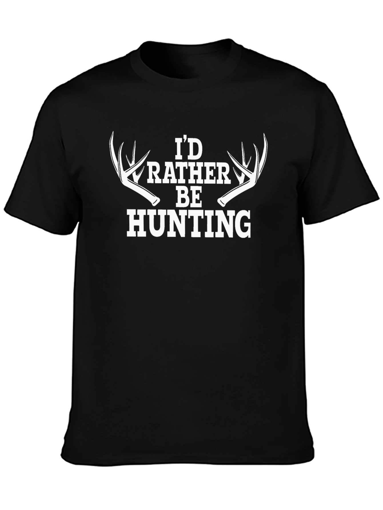 Id Rather Be Hunting T-Shirt