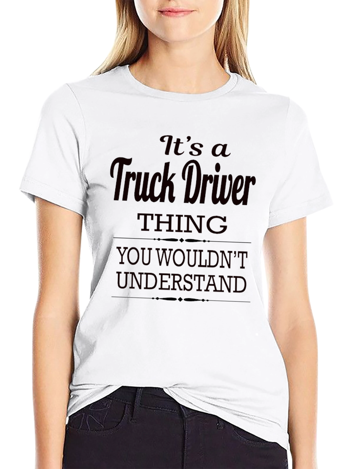 Its a Truck Driver Thing T-Shirt