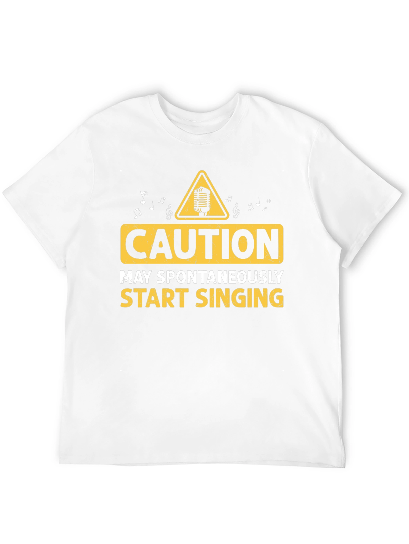 Caution May Spontaneously Start Singing T-Shirt
