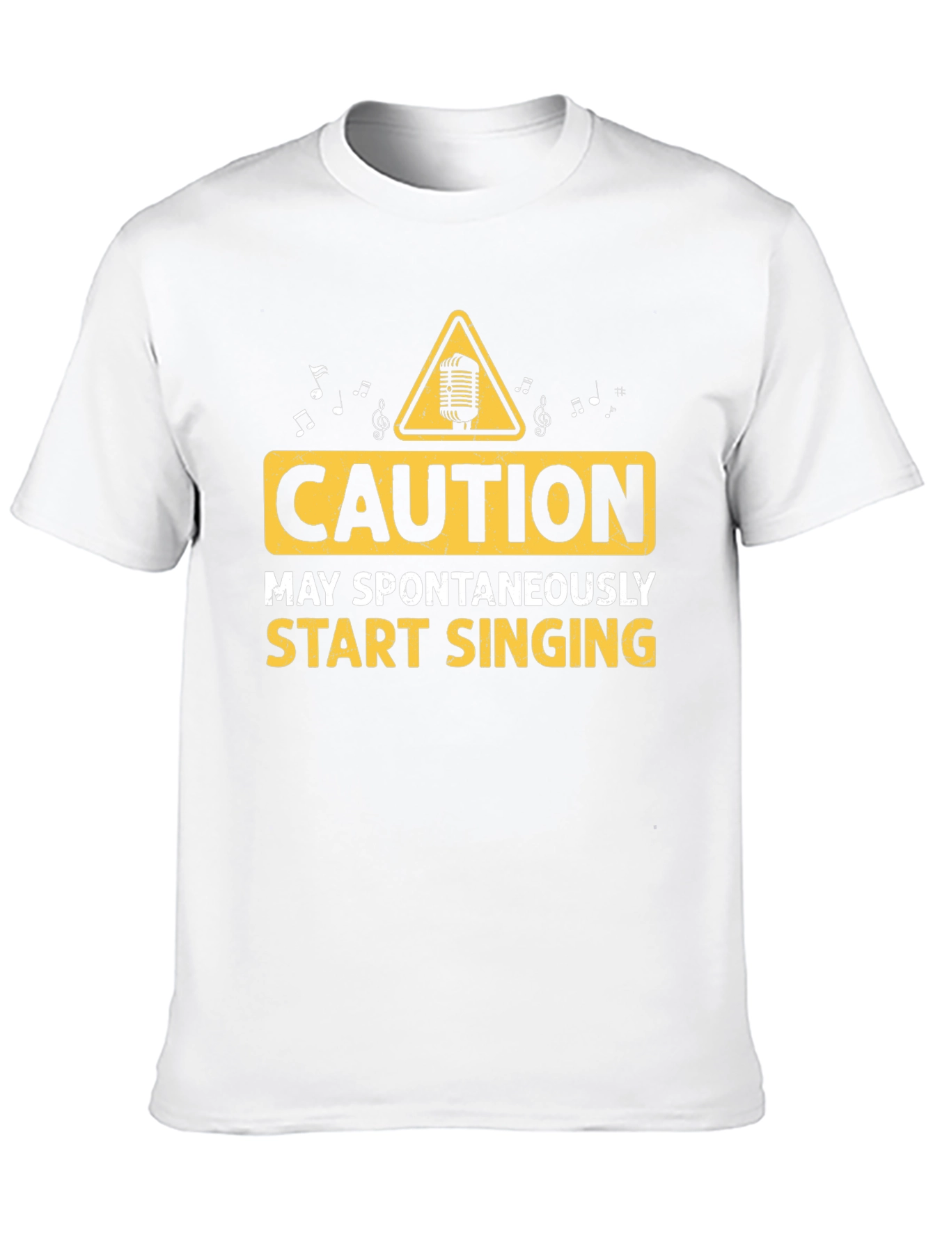 Caution May Spontaneously Start Singing T-Shirt