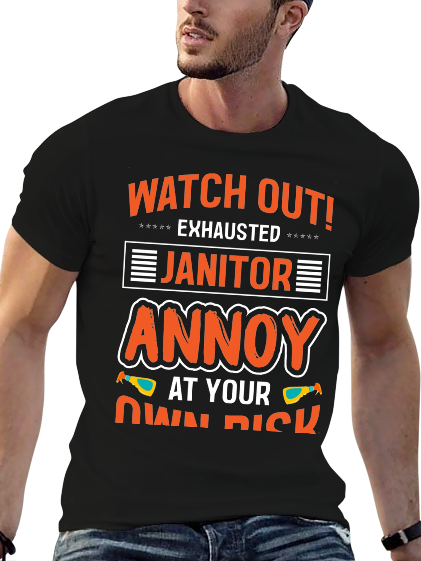 Exhausted Janitor T-Shirt: Watch Out!