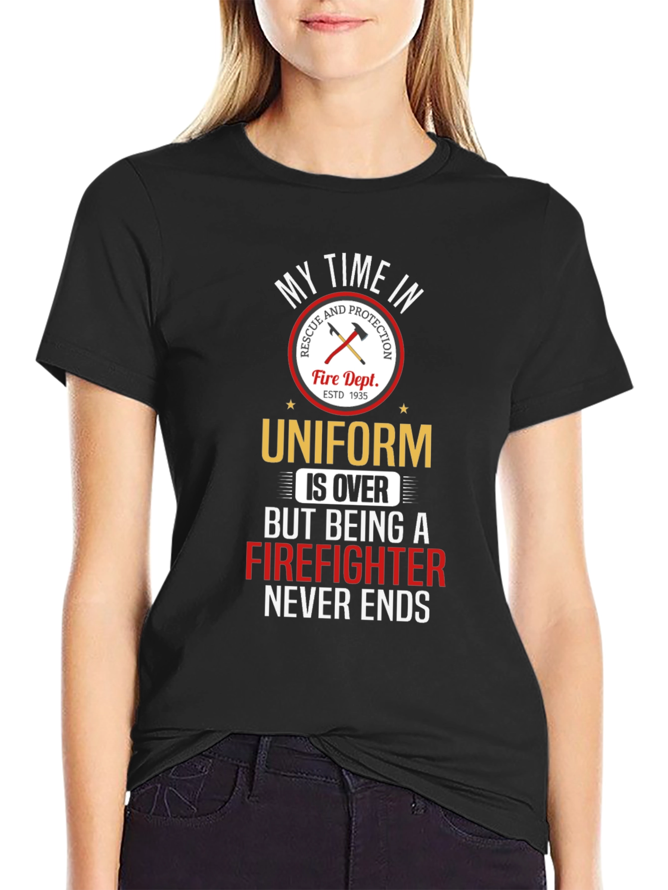Firefighter T-Shirt: My Time in Uniform