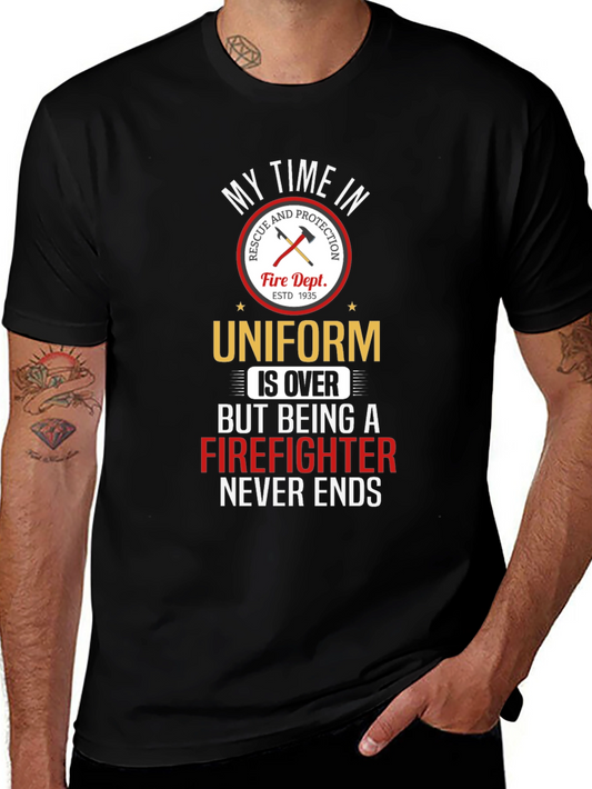 Firefighter T-Shirt: My Time in Uniform