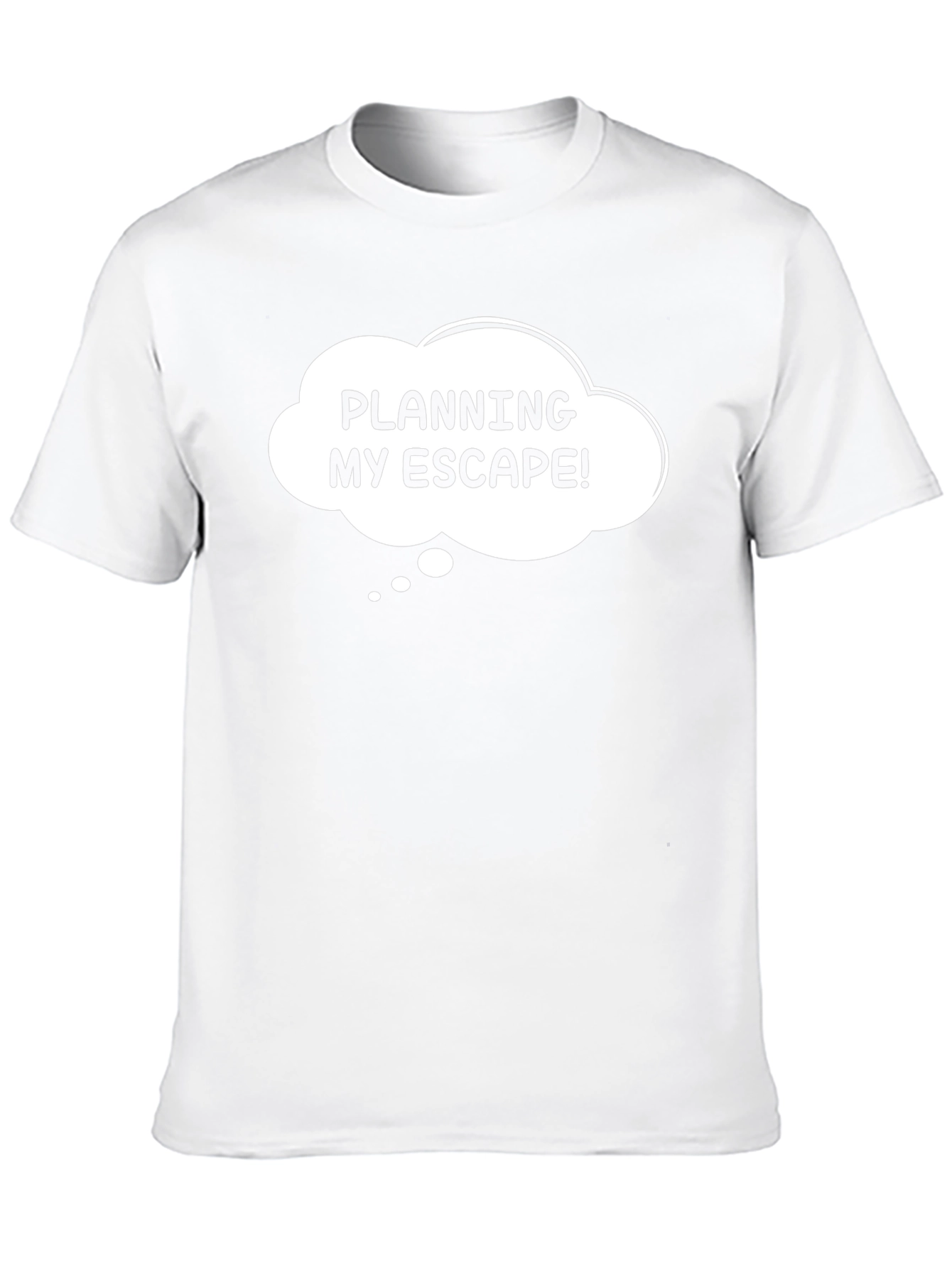Planning My Escape T-Shirt - Humorous Graphic Tee