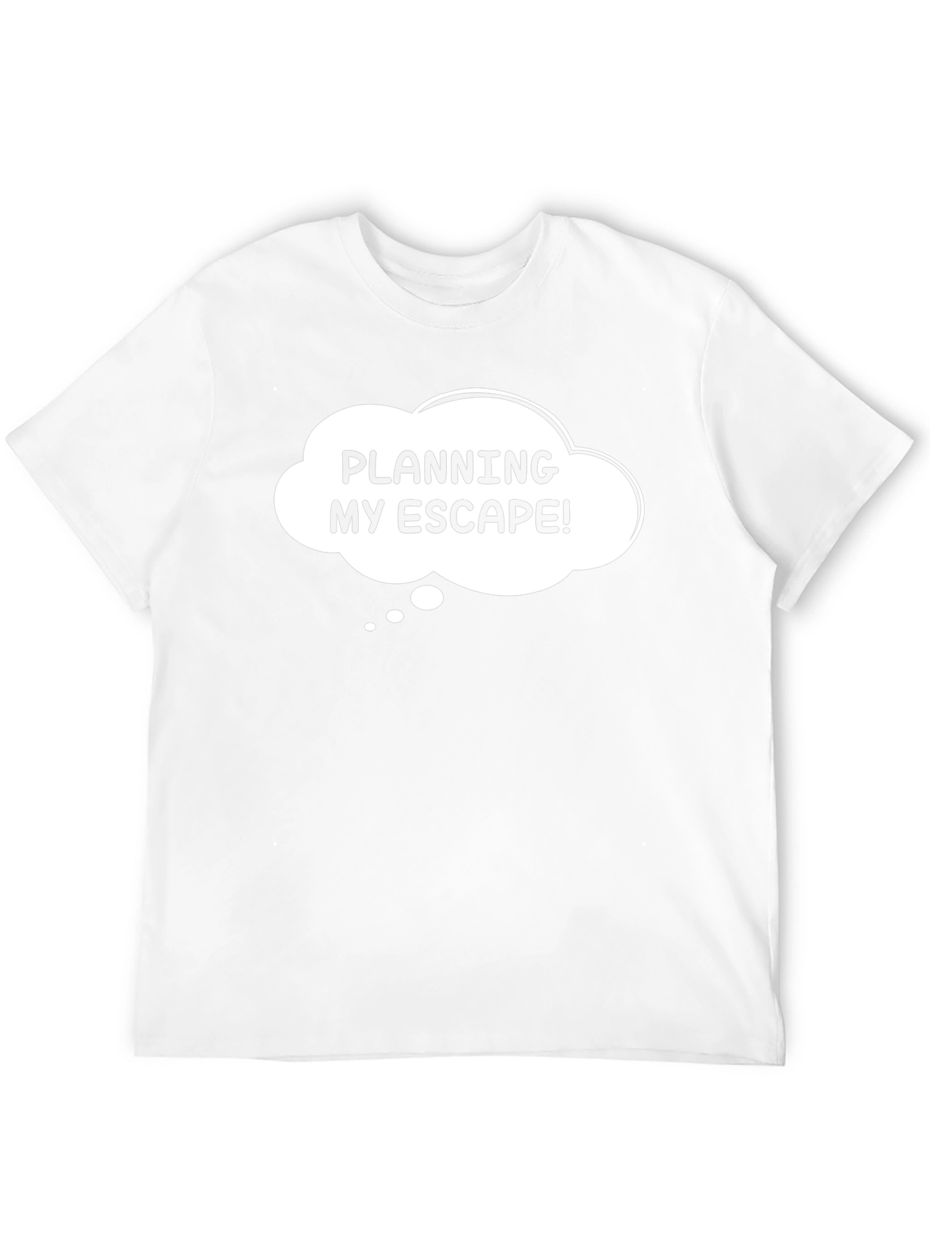 Planning My Escape T-Shirt - Humorous Graphic Tee