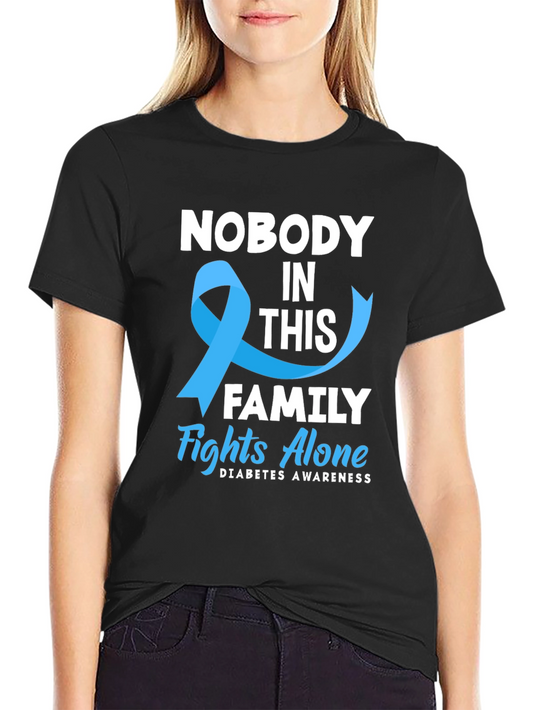 Diabetes Awareness T-Shirt: Nobody Fights Alone