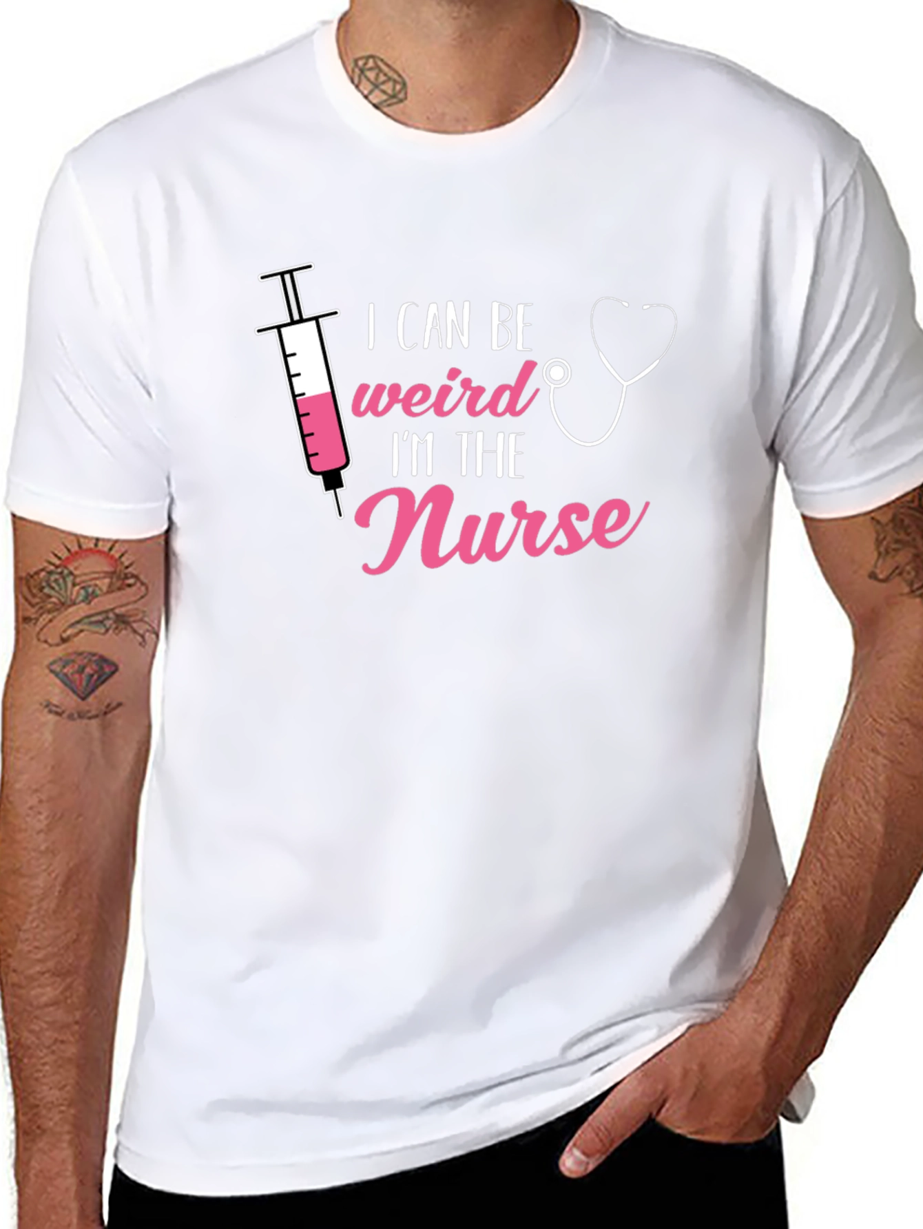I Can Be Weird Im The Nurse T-Shirt