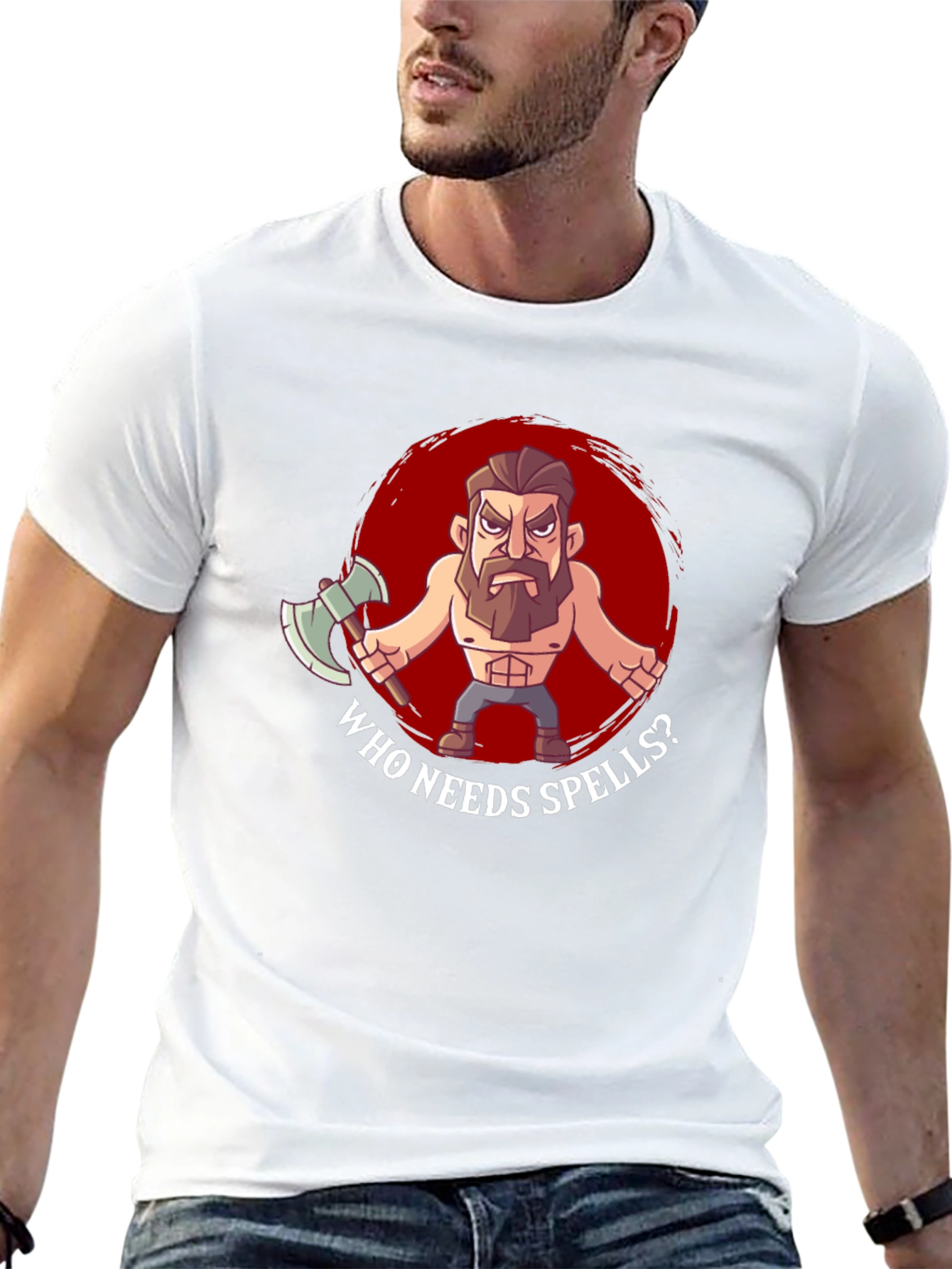 Who Needs Spells? T-Shirt - Barbarian Design