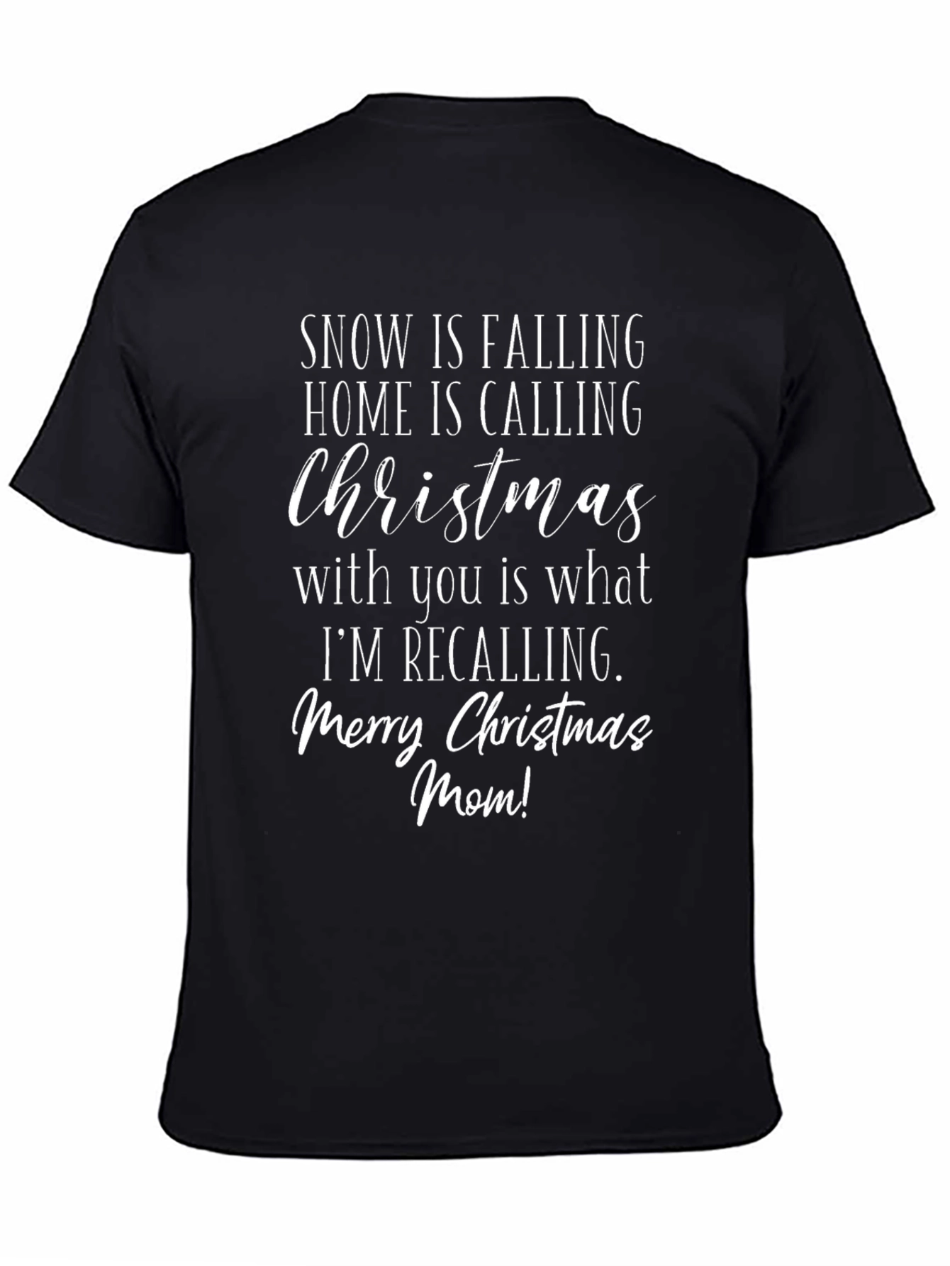 Snow is Falling Christmas T-Shirt for Mom