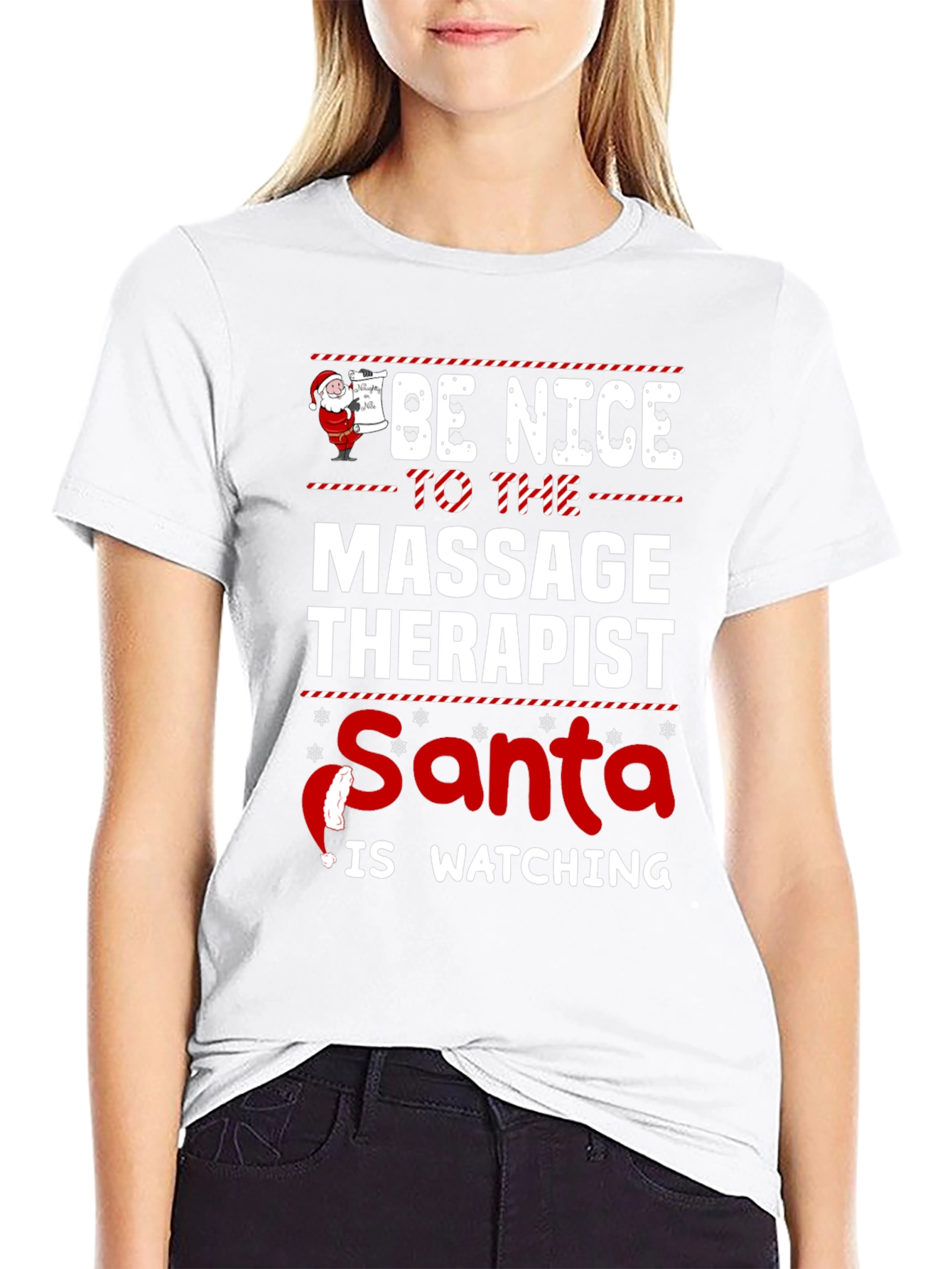 Be Nice to the Massage Therapist Santa Watching T-Shirt