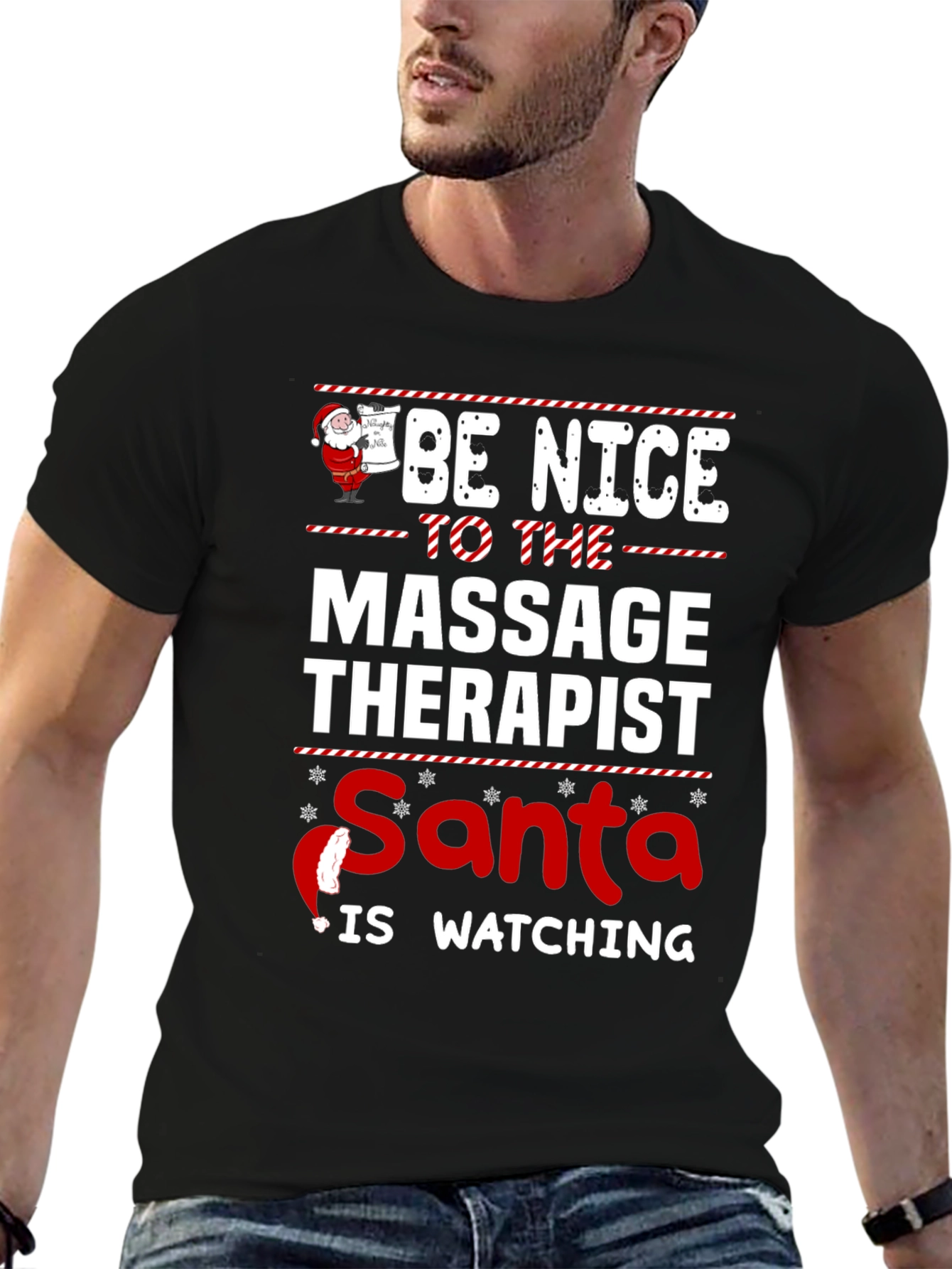 Be Nice to the Massage Therapist Santa Watching T-Shirt