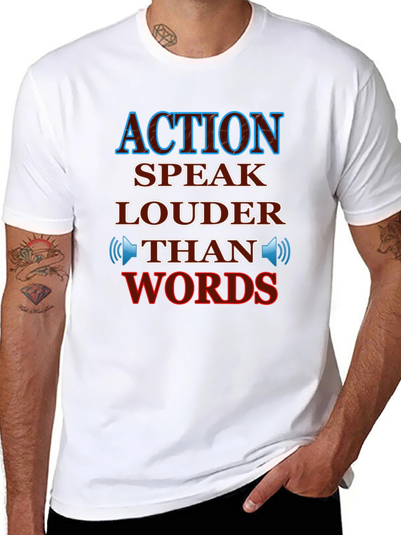 Action Speaks Louder Than Words T-Shirt