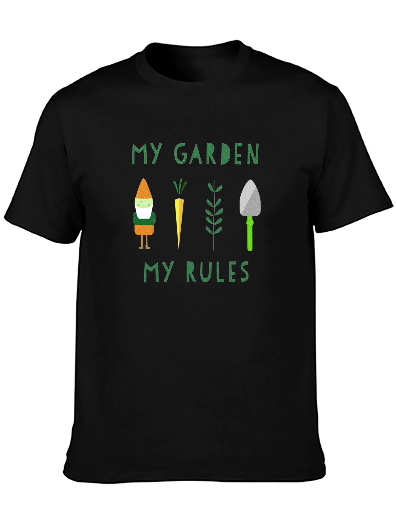 My Garden My Rules T-Shirt