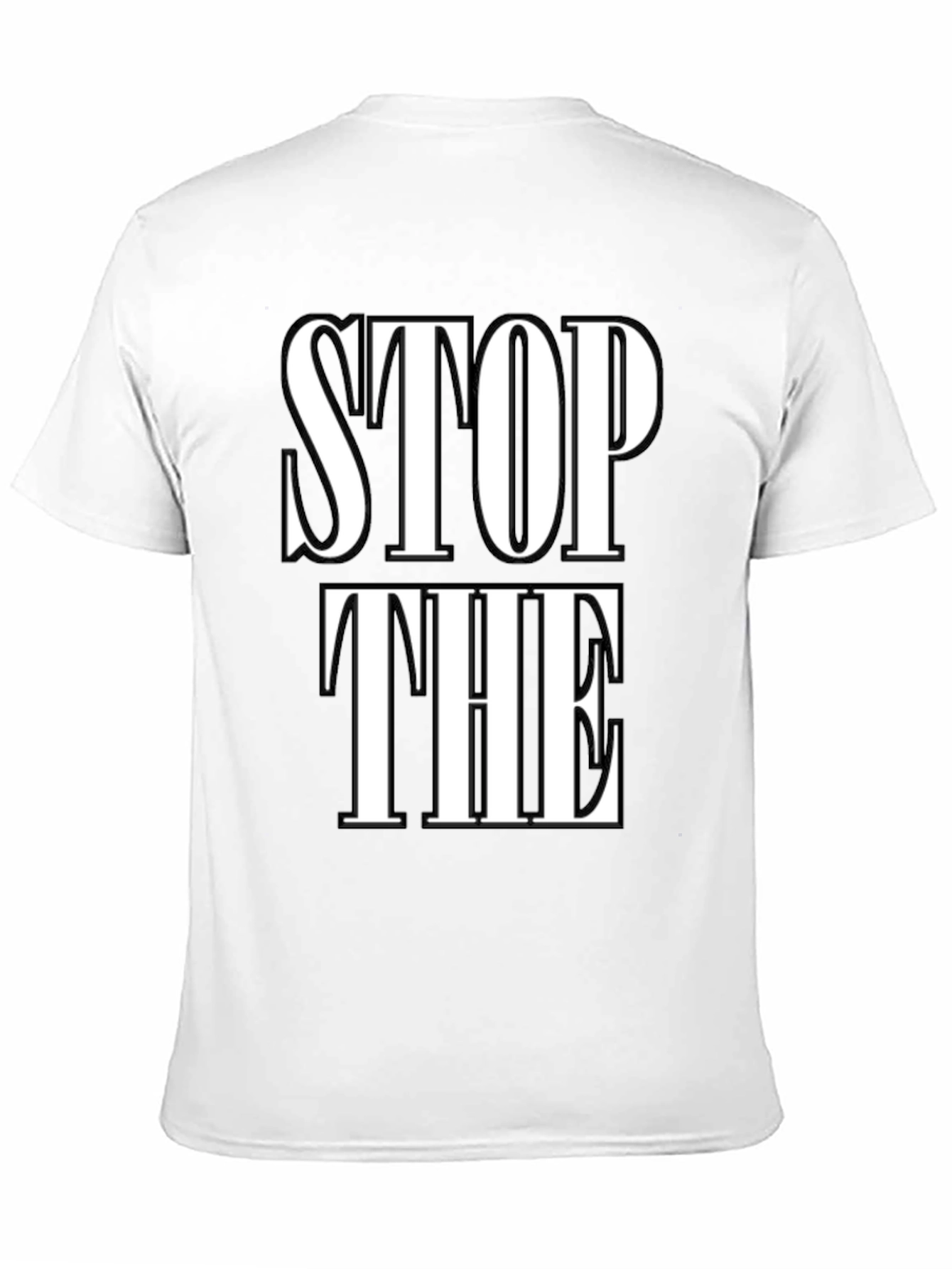 Stop The T-Shirt