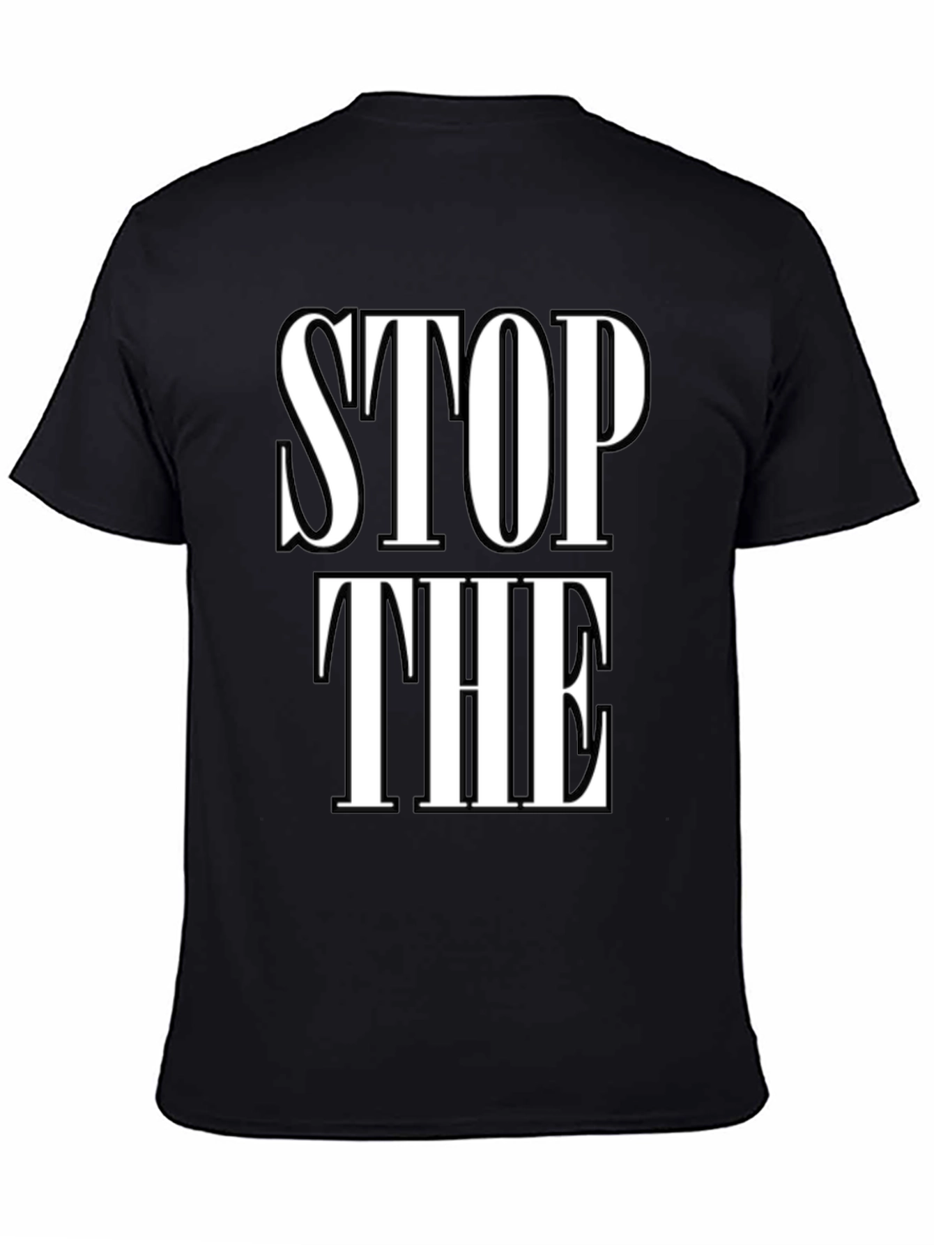 Stop The T-Shirt