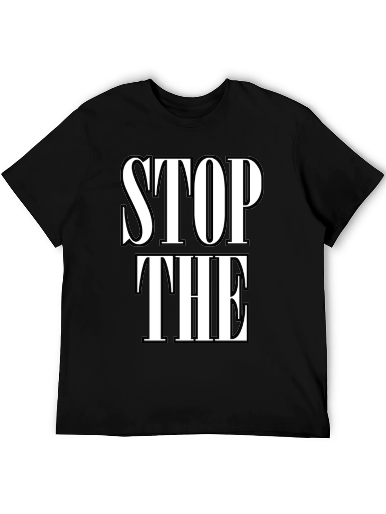 Stop The T-Shirt