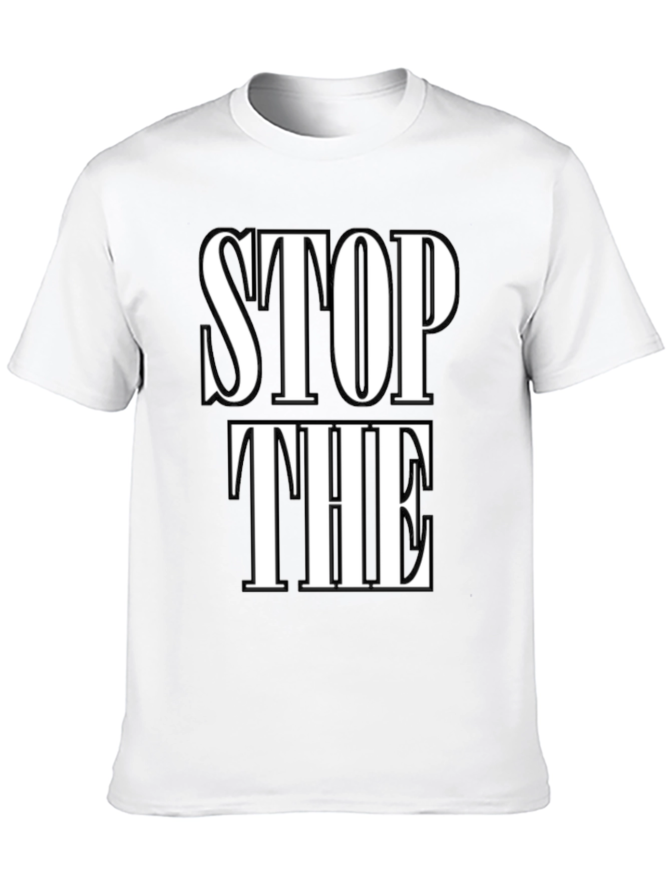 Stop The T-Shirt