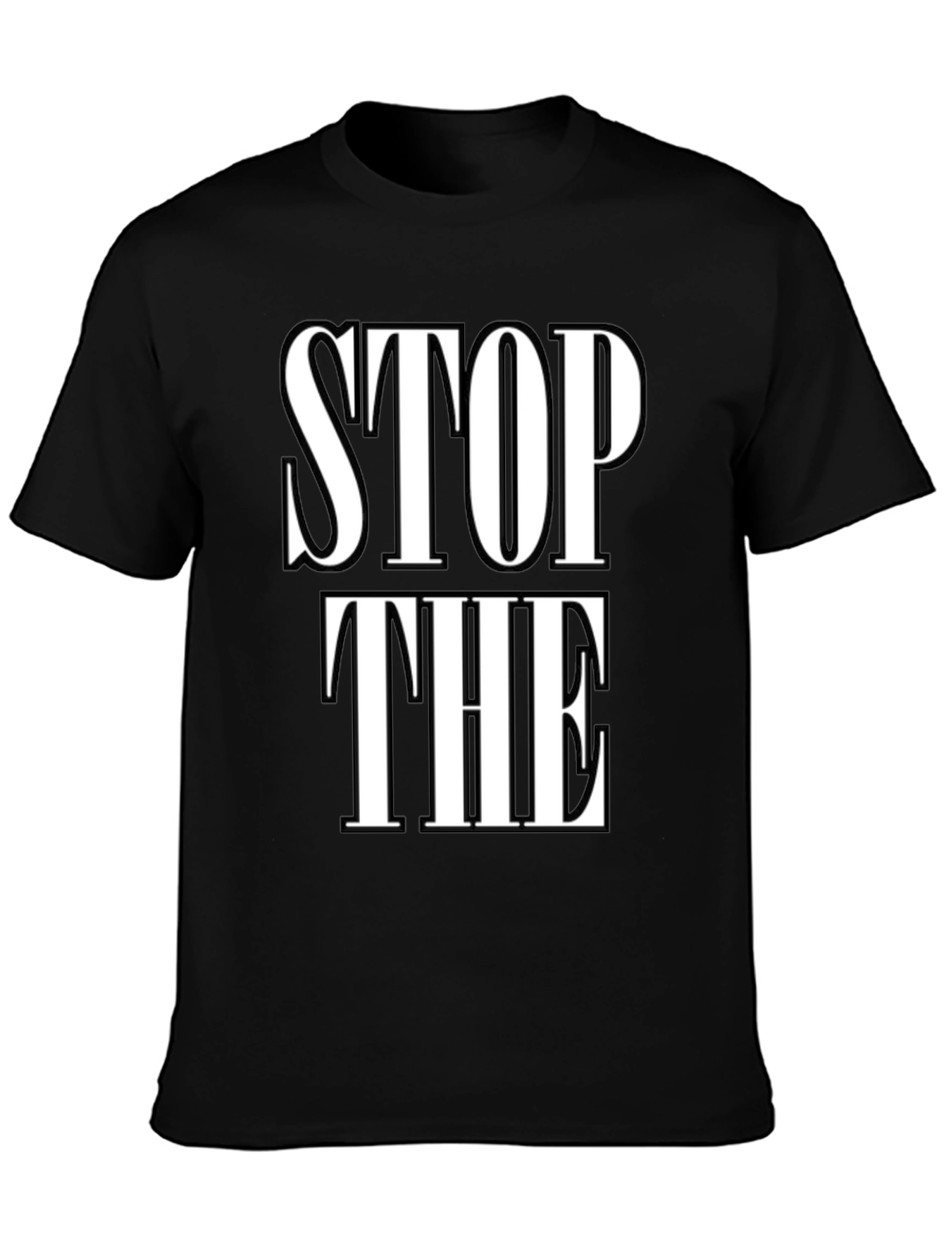 Stop The T-Shirt