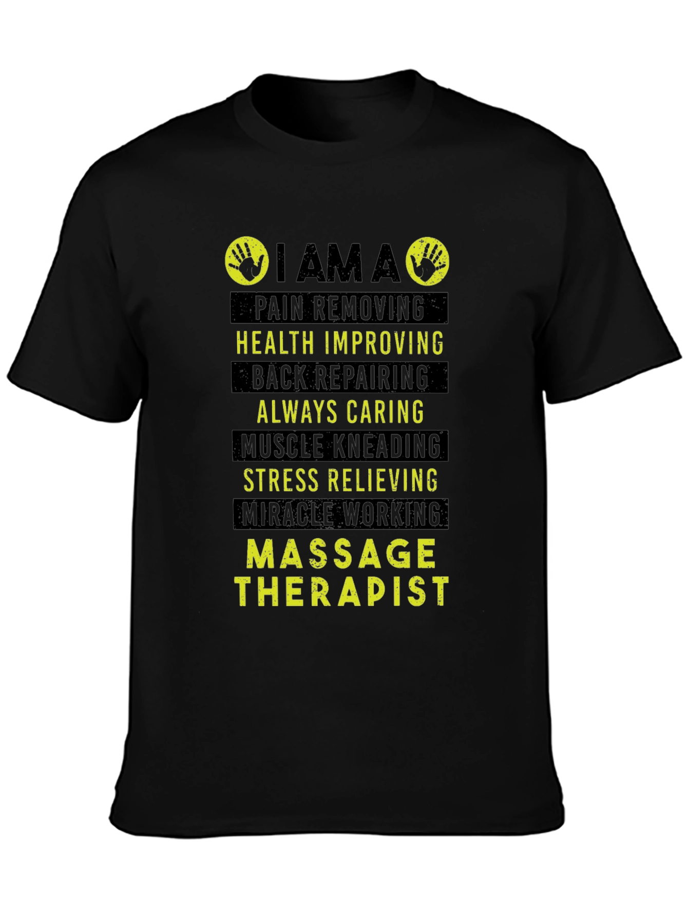 Massage Therapist T-Shirt - Pain Removing Health Improving Design