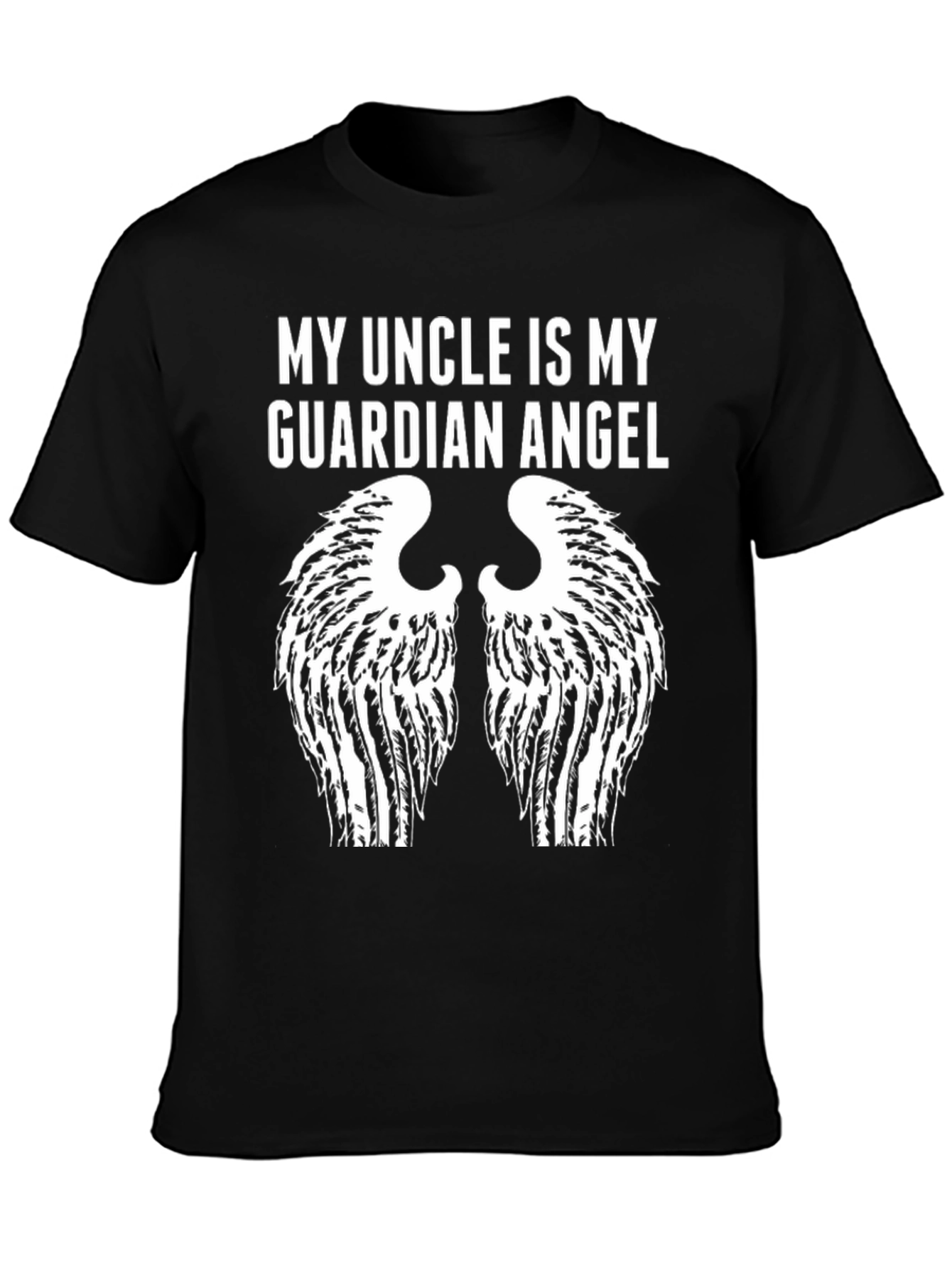 My Uncle is My Guardian Angel T-Shirt