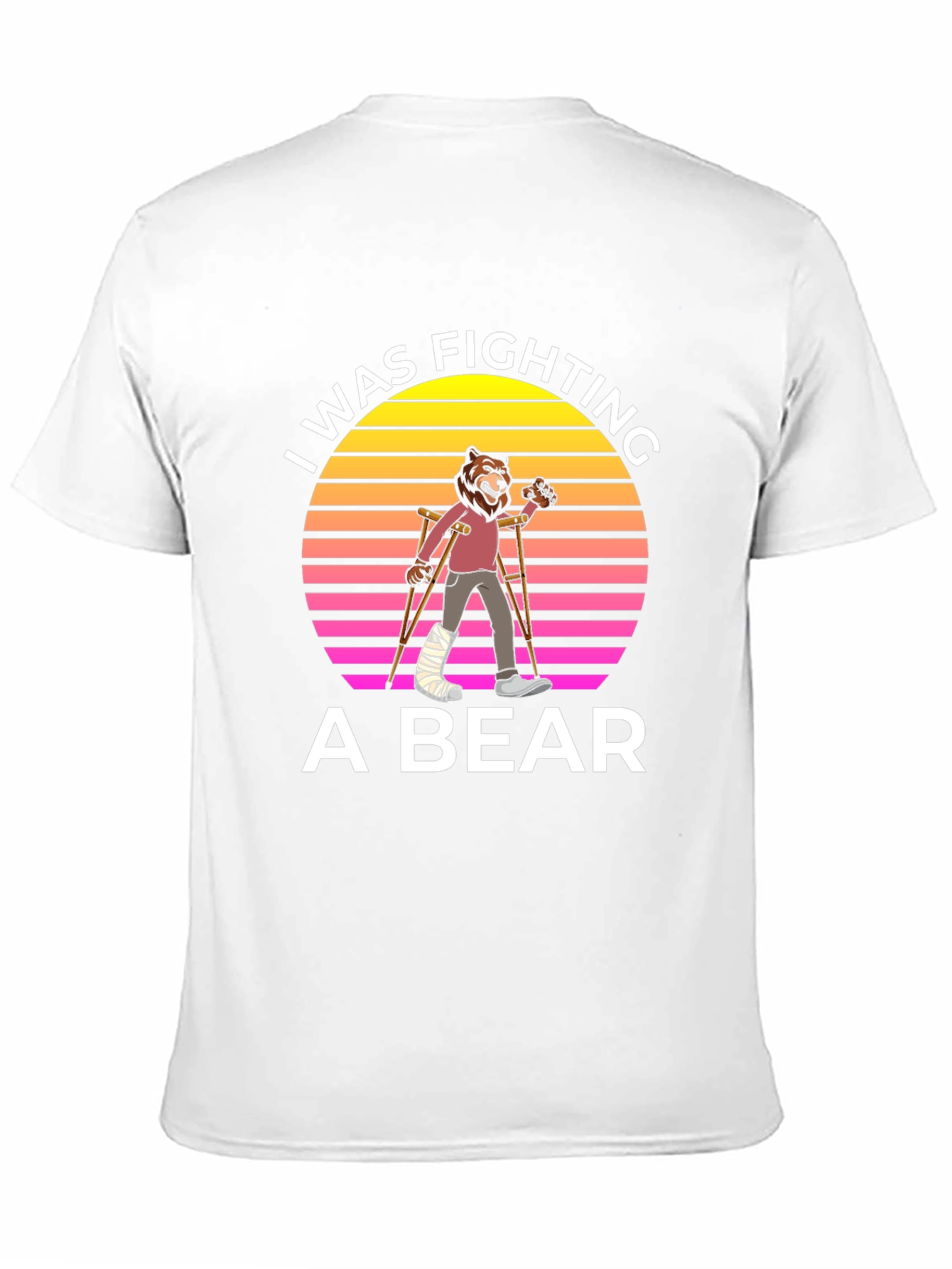 I Was Fighting A Bear Funny T-Shirt