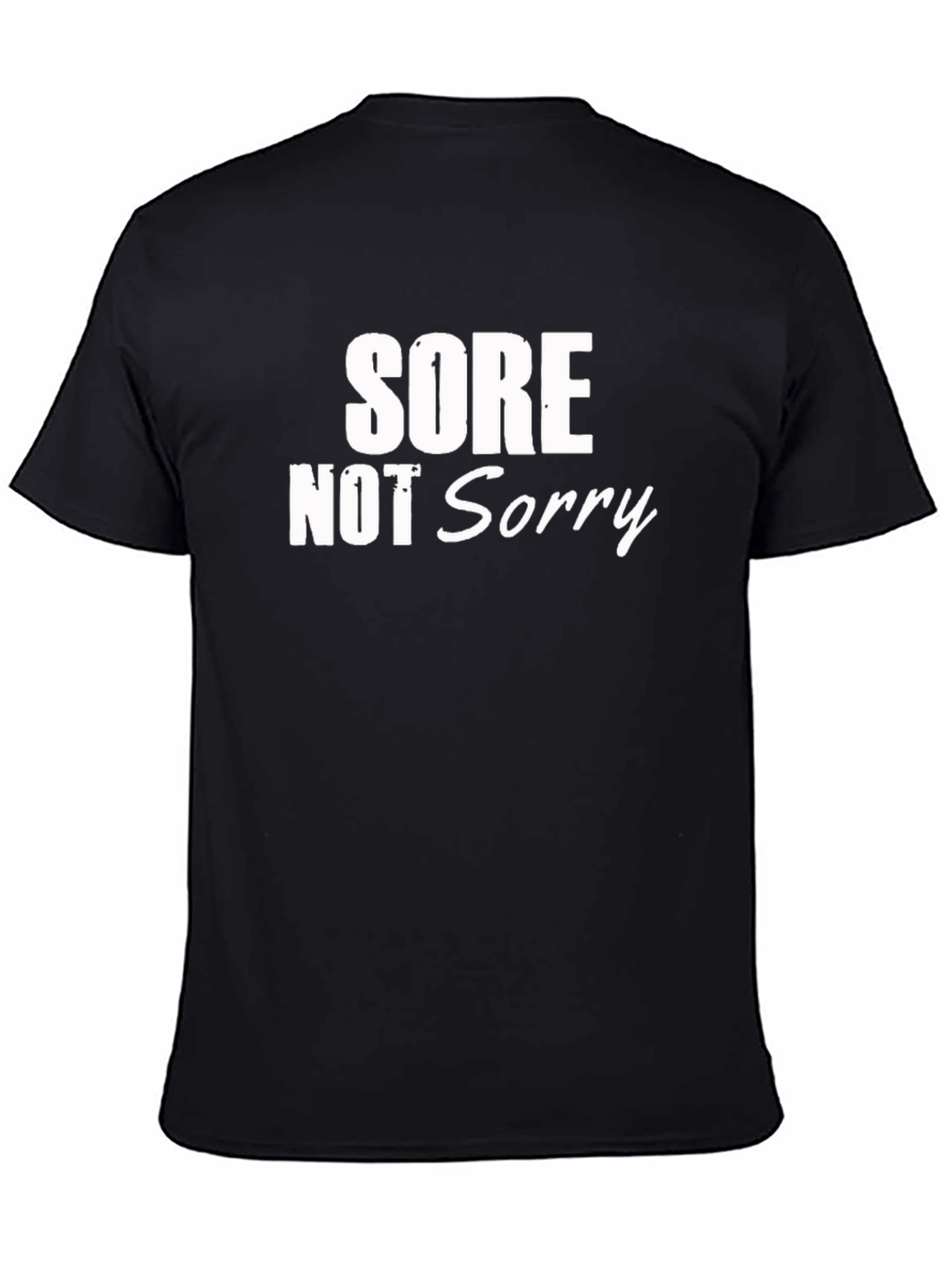 Sore Not Sorry Graphic T-Shirt