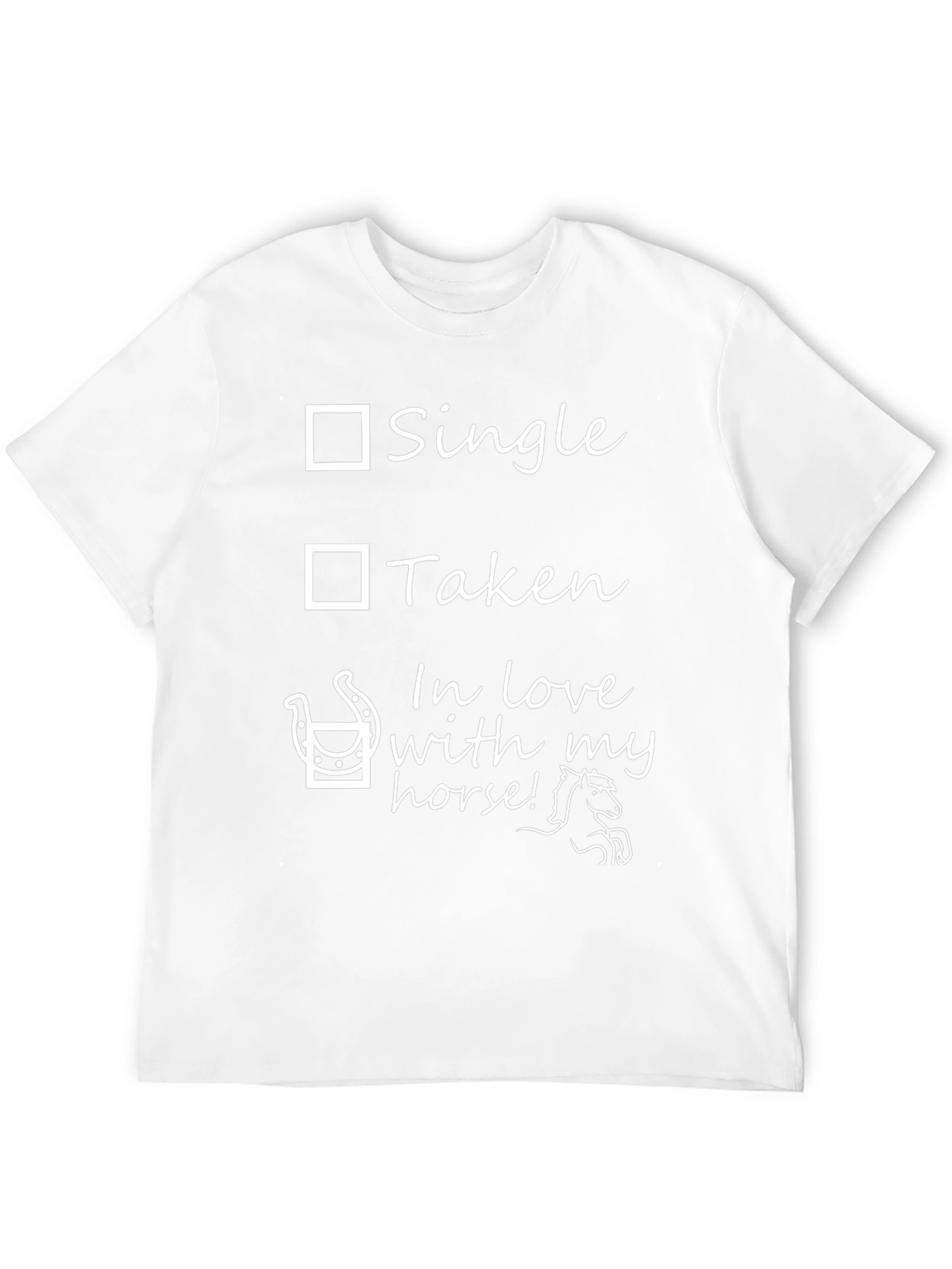 Horse Lover T-Shirt - Single Taken Horse!